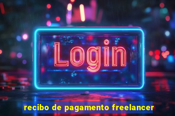 recibo de pagamento freelancer